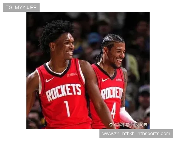 火箭队当前队员名单及核心球员实力分析2025版